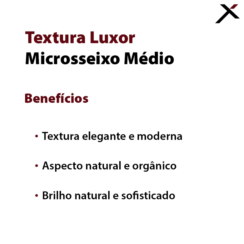 Textura Luxor Microsseixo Médio - Benefícios